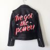We Got The Power Black Jacket